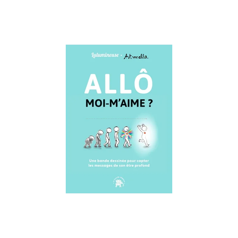 Livre - Allô moi m'aime : un mode l'emploi de l'humain (éd.2023)
